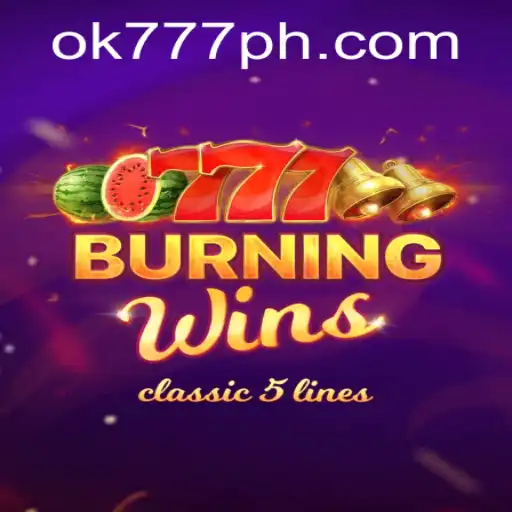Burning Wins: Discover the Classic Casino Experience with OK777