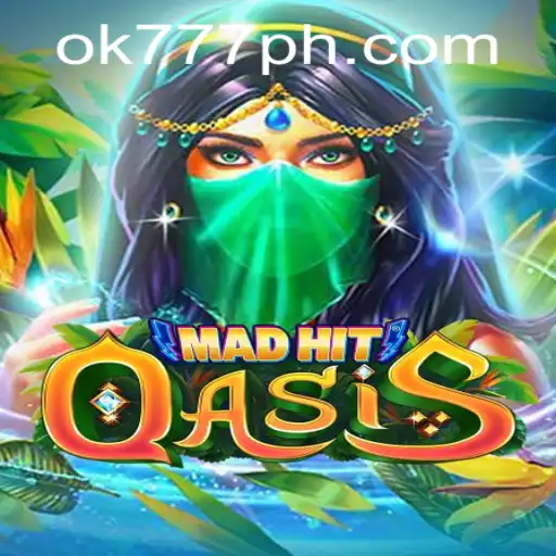 MadHitOasis: The Ultimate Gaming Experience with ok777