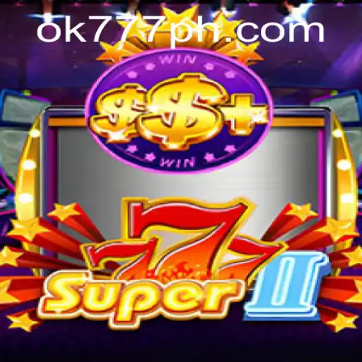 Exploring the Exciting World of Super777II: Your Guide to Thrilling Gameplay