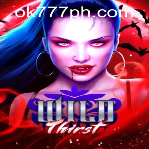 Exploring the Wild World of WildThirst with OK777